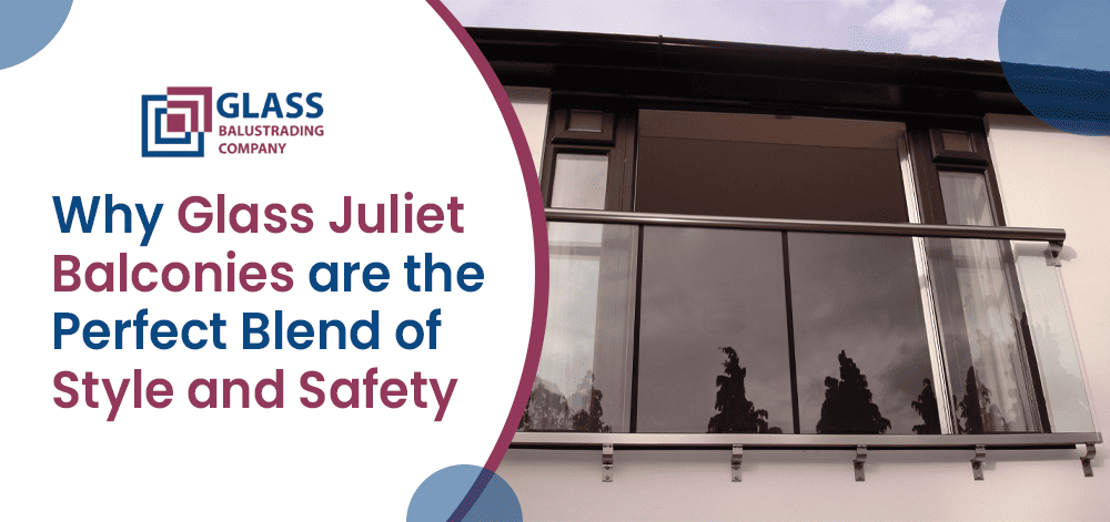 Why Glass Juliet Balconies are the Perfect Blend of Style and Safety